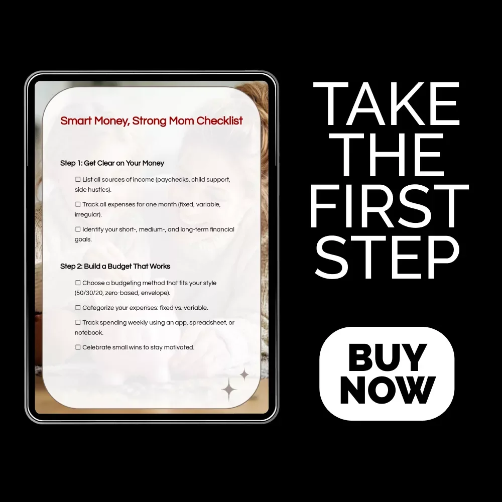 Smart Money, Strong Mom Checklist – Simple Budget Planner for Single Moms | How to Budget as a Single Mom