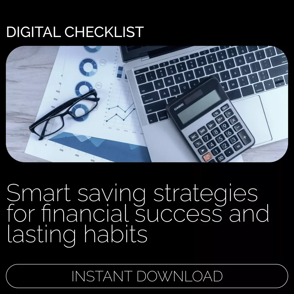 Save Smart, Live Better Checklist – Your Guide to Smart Saving & Financial Success