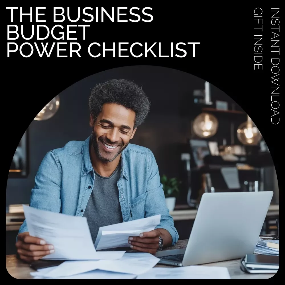 The Business Budget Power Checklist: How to Make a Budget for a Business with Confidence
