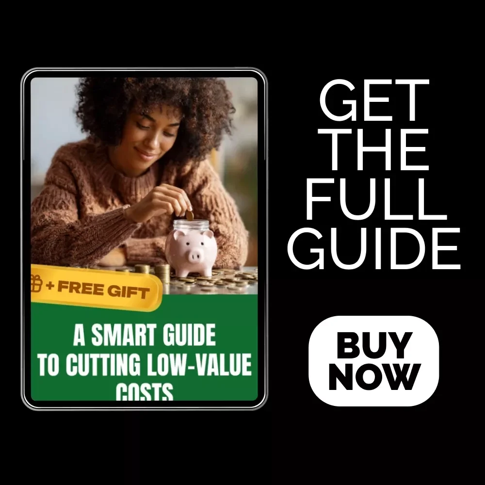 A Smart Guide to Cutting Low-Value Costs: A Practical Approach to Streamlining Your Budget