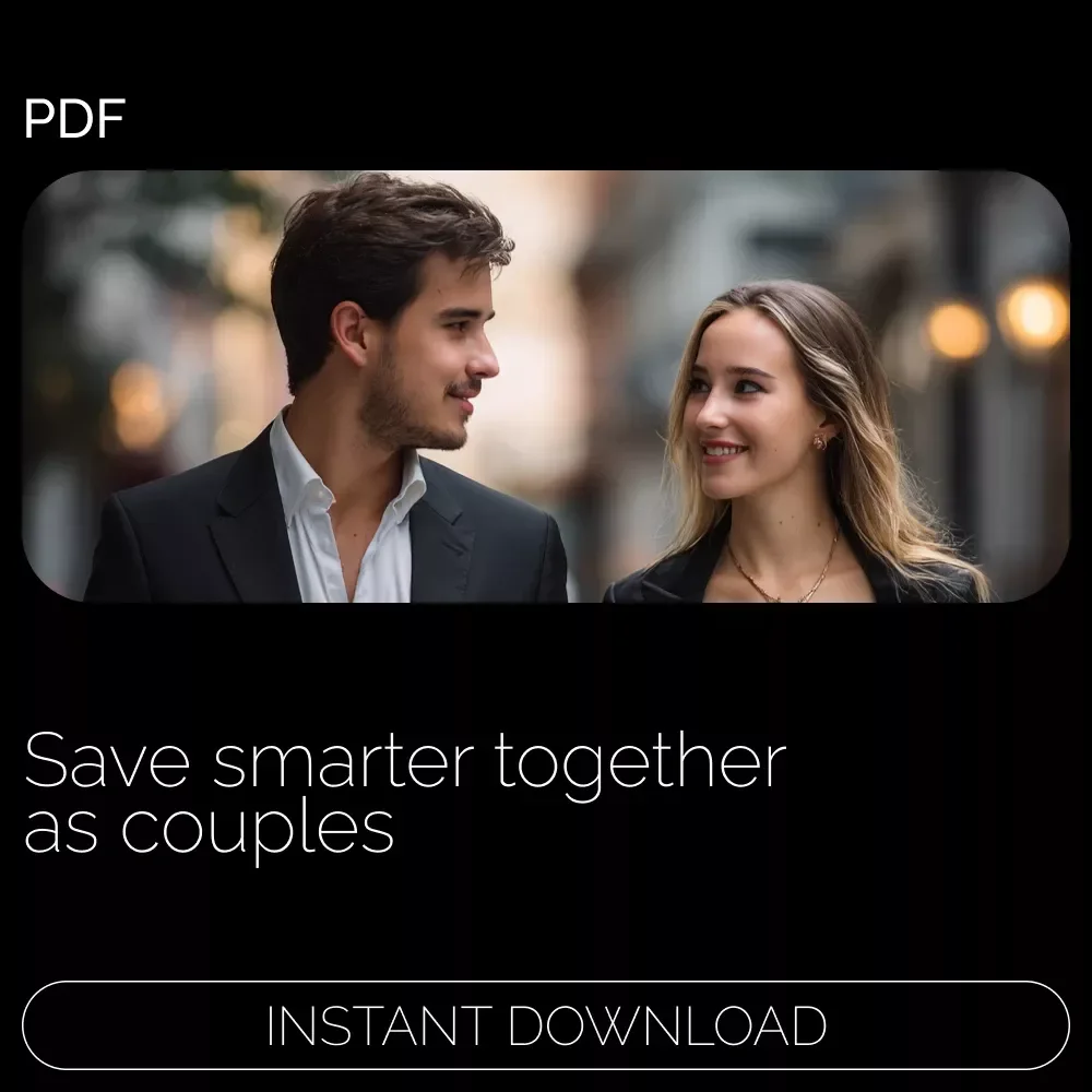 Best Strategies to Save Money Together: The Best Way to Save Money with Your Partner – Couples Budgeting & Financial Planning Guide (Digital Download)