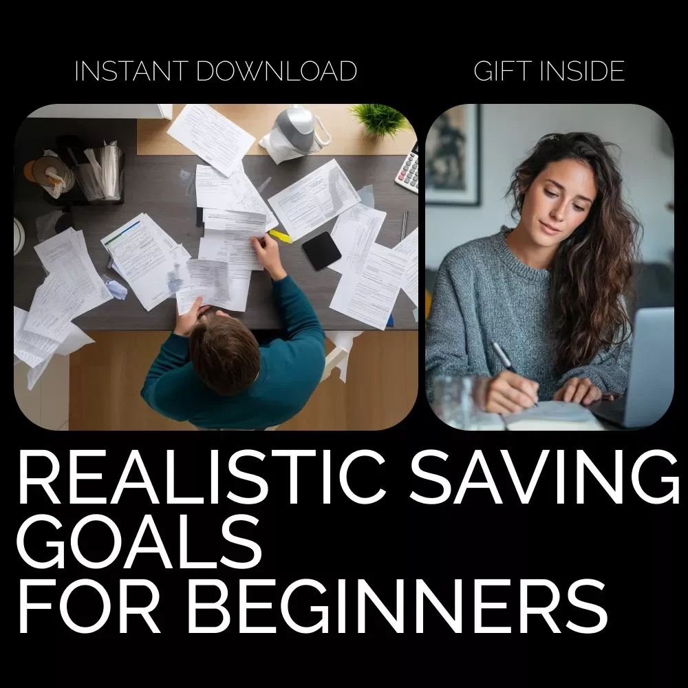 Realistic Saving Goals for Beginners Guide - Achieve Your Financial Dreams with Easy and Practical Steps