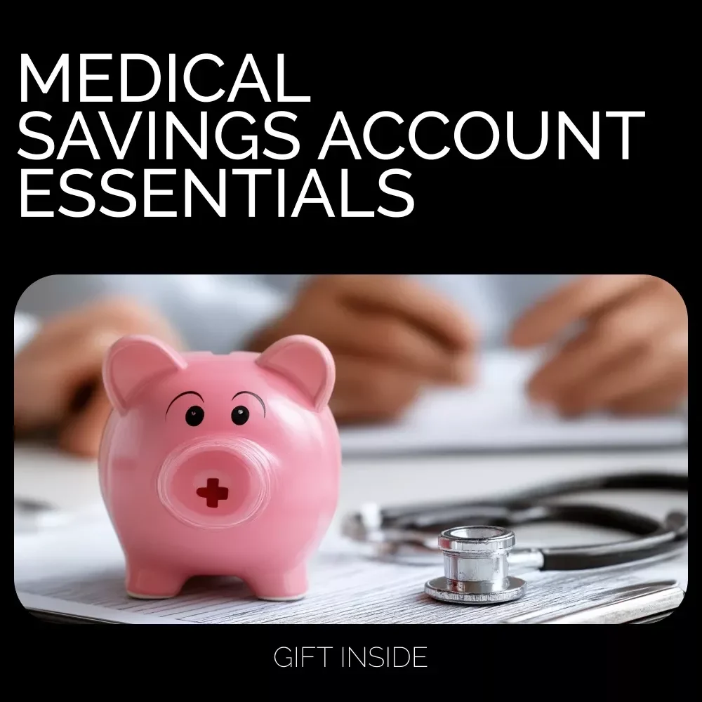 Medical Savings Account Essentials Checklist: Maximize Your Healthcare Savings