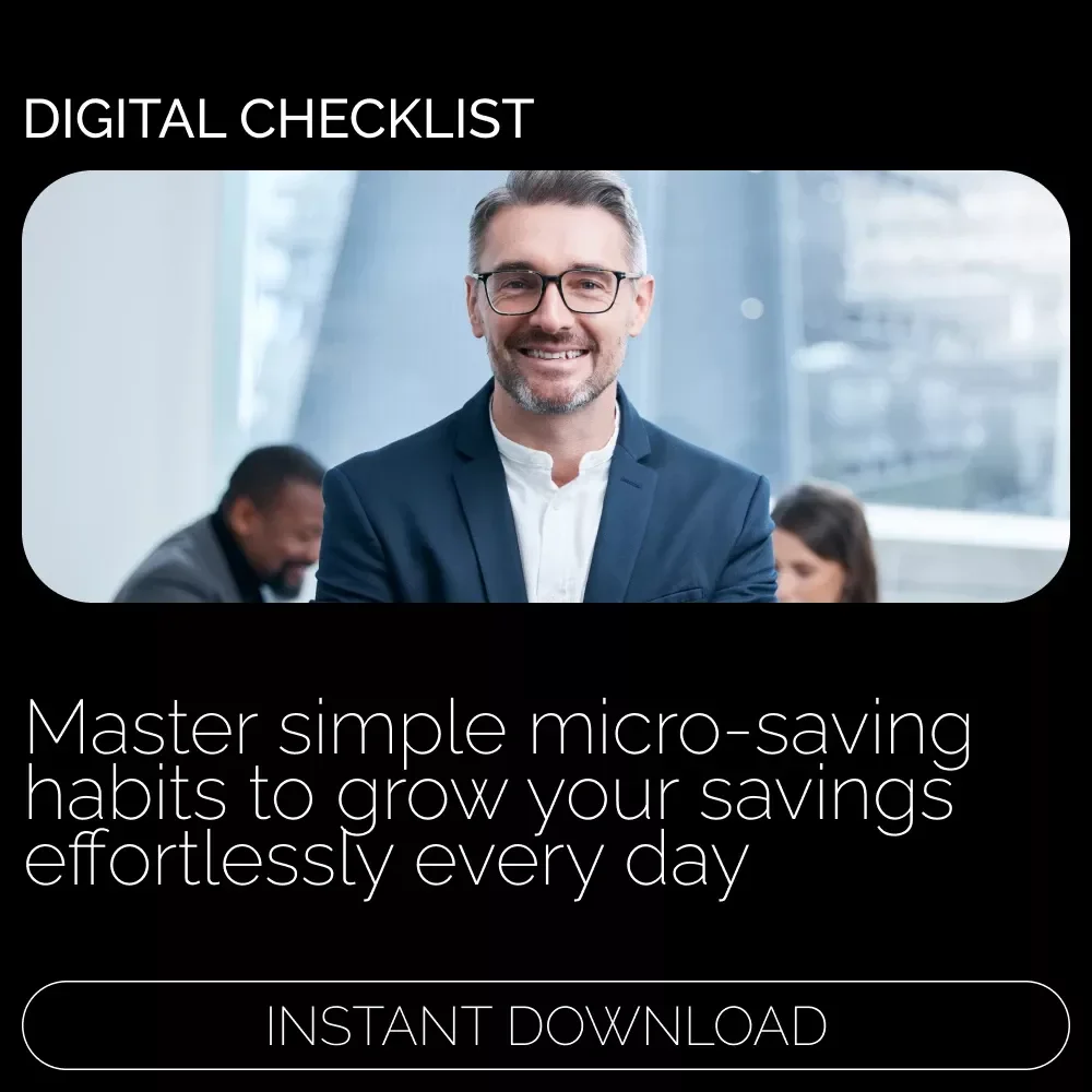 The Micro-Saver’s Daily Checklist: Build Effective Micro-Saving Daily Habits