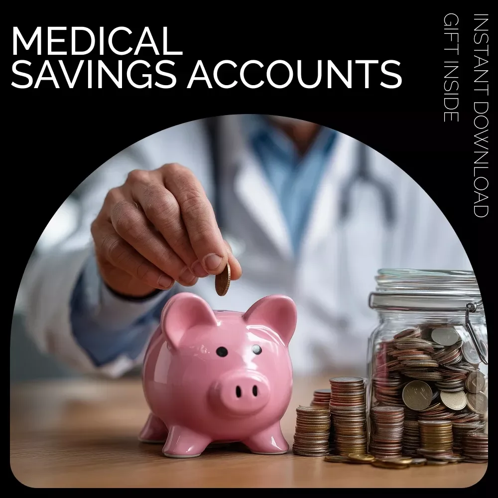 The Ultimate Guide to Medical Savings Accounts: A Comprehensive eBook for Managing Your Healthcare Finances