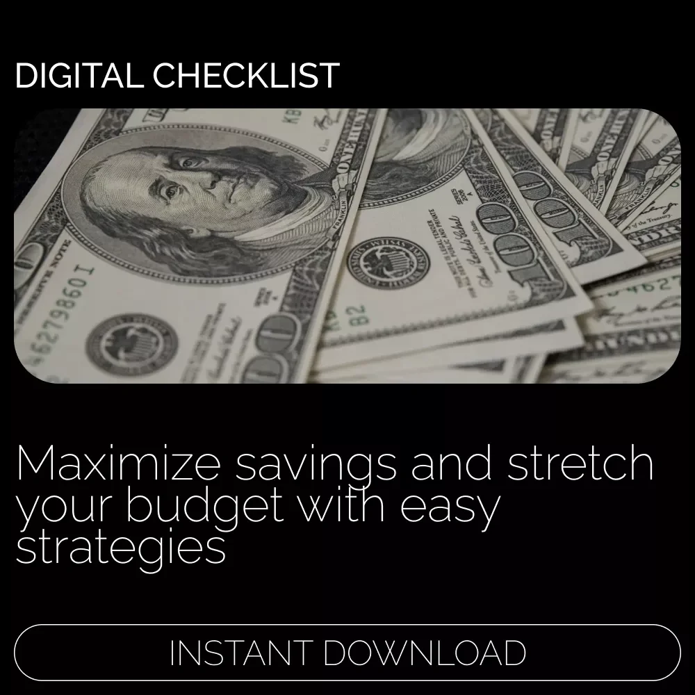 Stretch Every Dollar Checklist – Master How to Save on a Tight Budget
