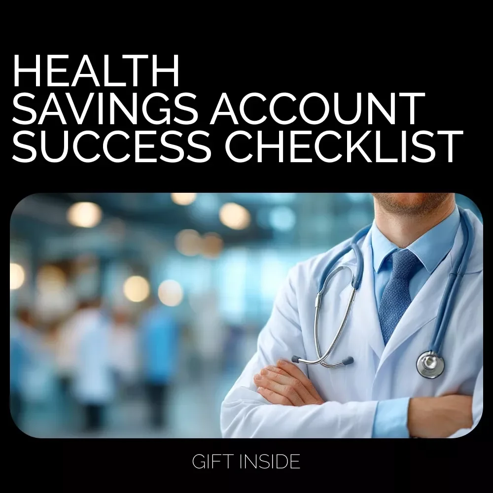 Health Savings Account Success Checklist – Maximize HSA Benefits for Tax-Free Savings