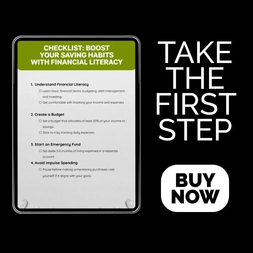 Checklist: Boost Your Saving Habits with Financial Literacy - Master Your Money & Improve Your Saving Strategy
