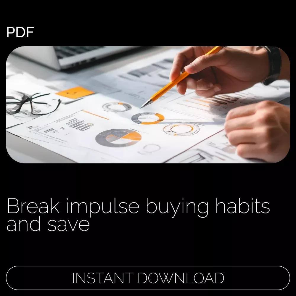 Breaking the Habit: How to Avoid Impulse Buys - A Step-by-Step Guide to Curbing Impulse Purchases and Building Better Spending Habits