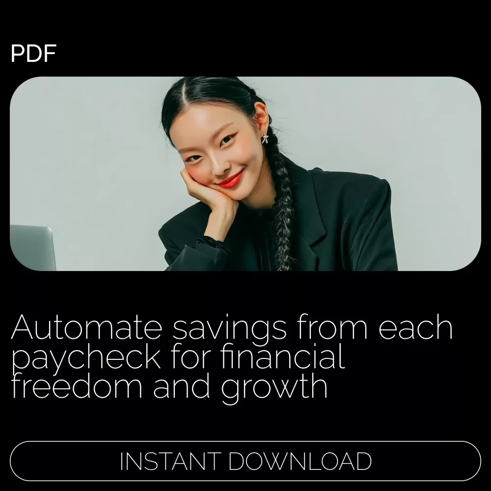 How to Automate Your Savings Effortlessly from Each Paycheck: A Simple Guide to Financial Freedom