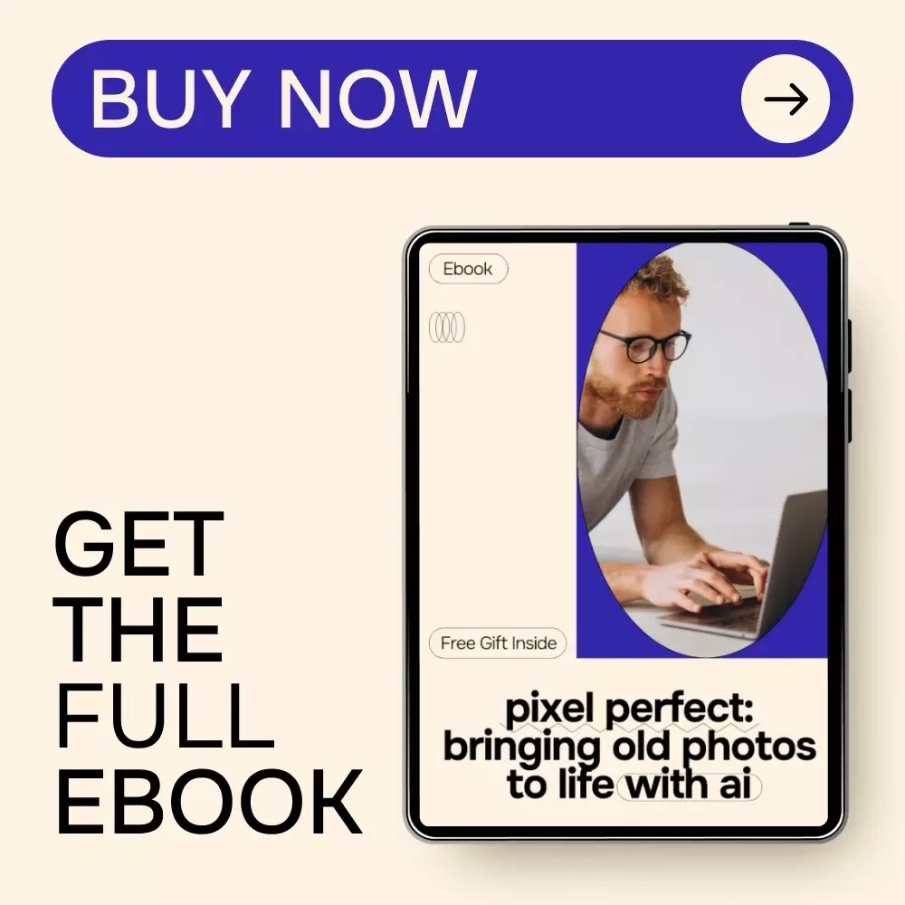 Pixel Perfect: Bringing Old Photos to Life with AI – The Ultimate eBook Guide on AI for Upscaling Old Photos