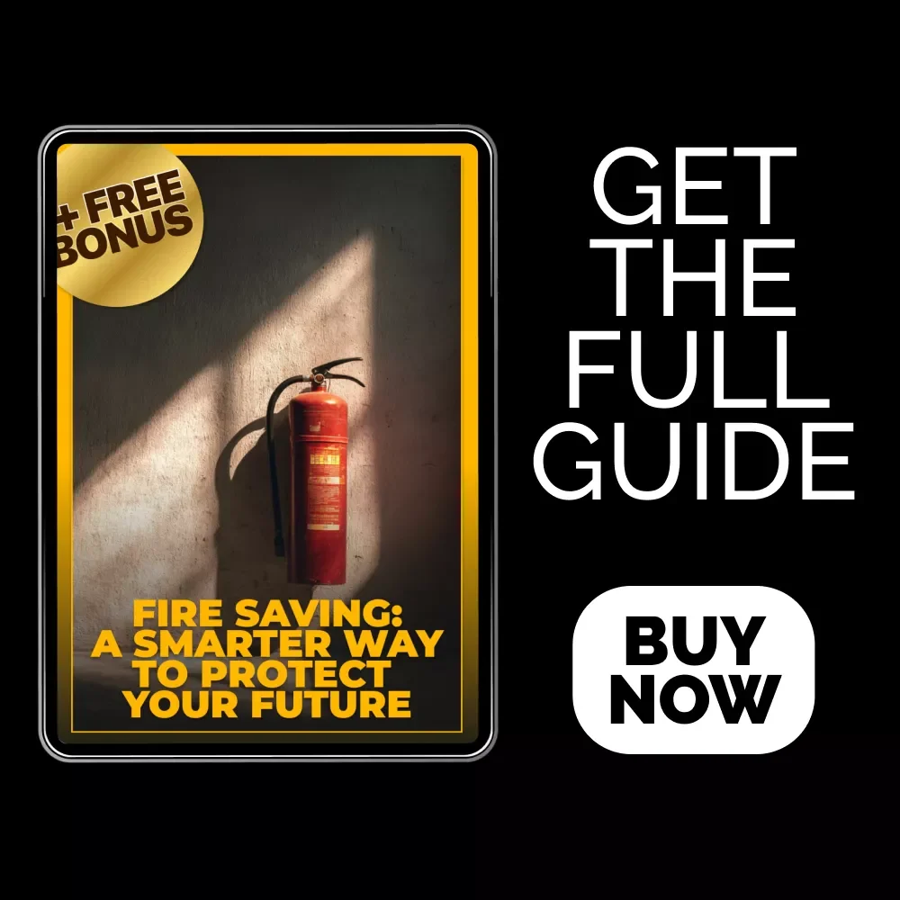 Fire Saving: A Smarter Way to Protect Your Future | Practical eBook Explaining What Is Fire Saving, Smart Financial Planning Guide, Digital Download