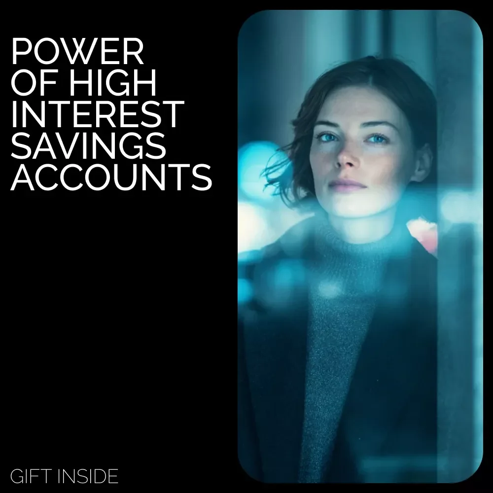 Unlocking the Power of High Interest Savings Accounts: A Comprehensive Guide to Maximizing Your Savings