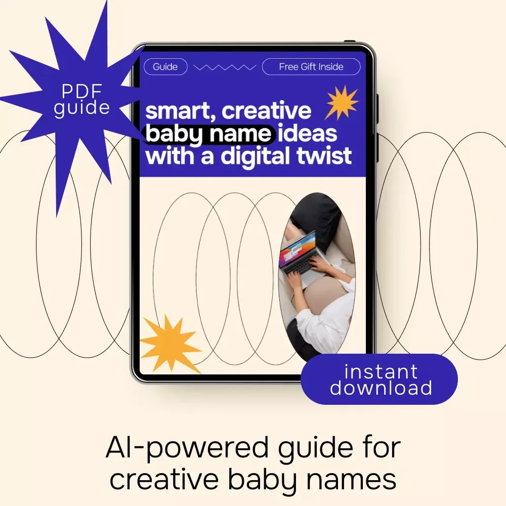Smart, Creative Baby Name Ideas with a Digital Twist | AI Baby Naming Guide, eBook, Checklist for Unique Baby Names