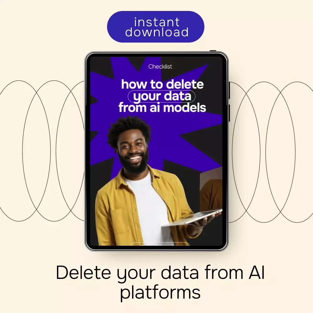 How to Delete Your Data from AI Models – Easy Privacy Checklist for Taking Control of Your Digital Footprint