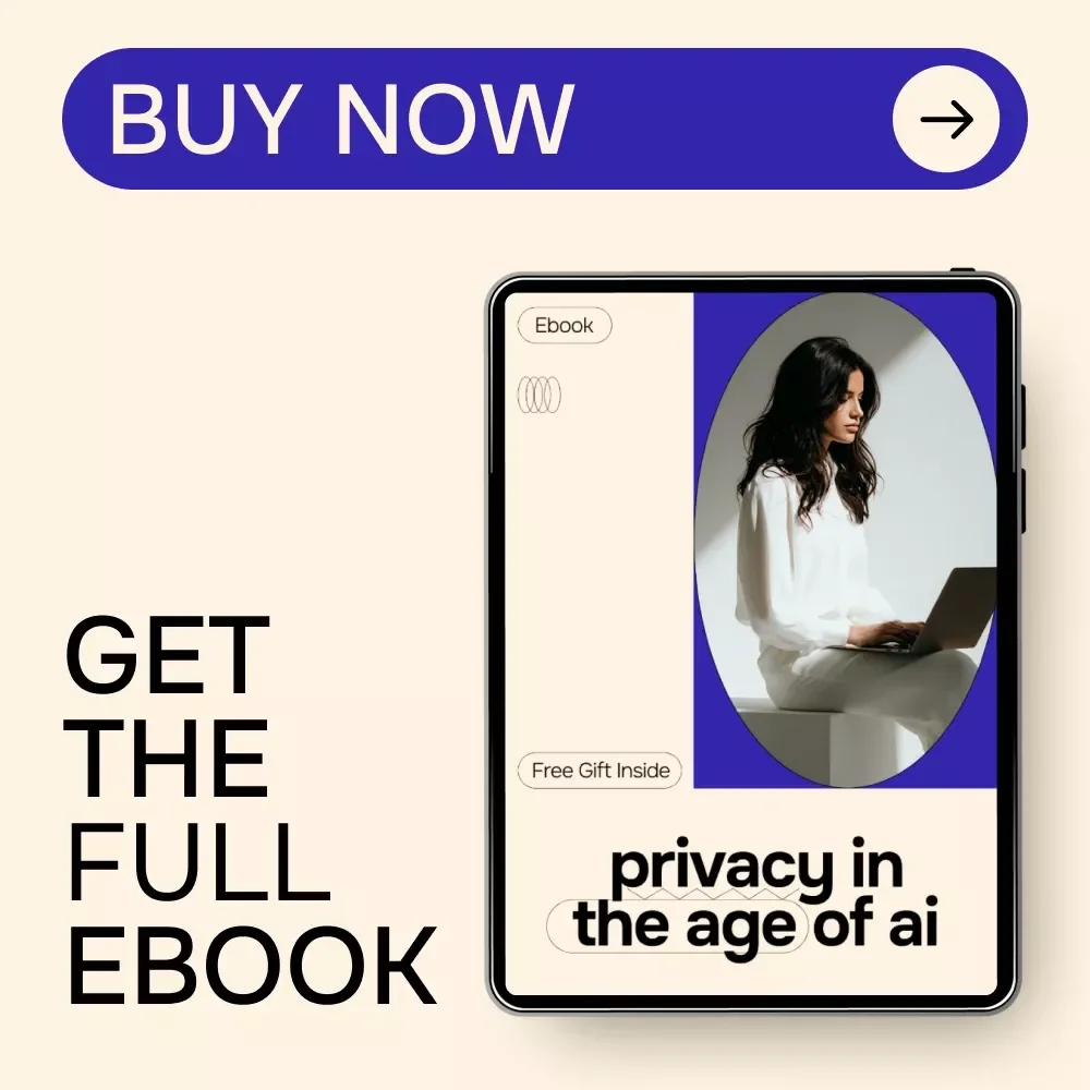 Privacy in the Age of AI – Practical Guide on how to protect your privacy from ai, Smart Data Safety eBook, Digital Download