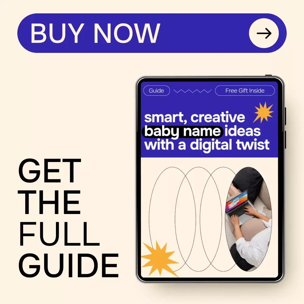 Smart, Creative Baby Name Ideas with a Digital Twist | AI Baby Naming Guide, eBook, Checklist for Unique Baby Names