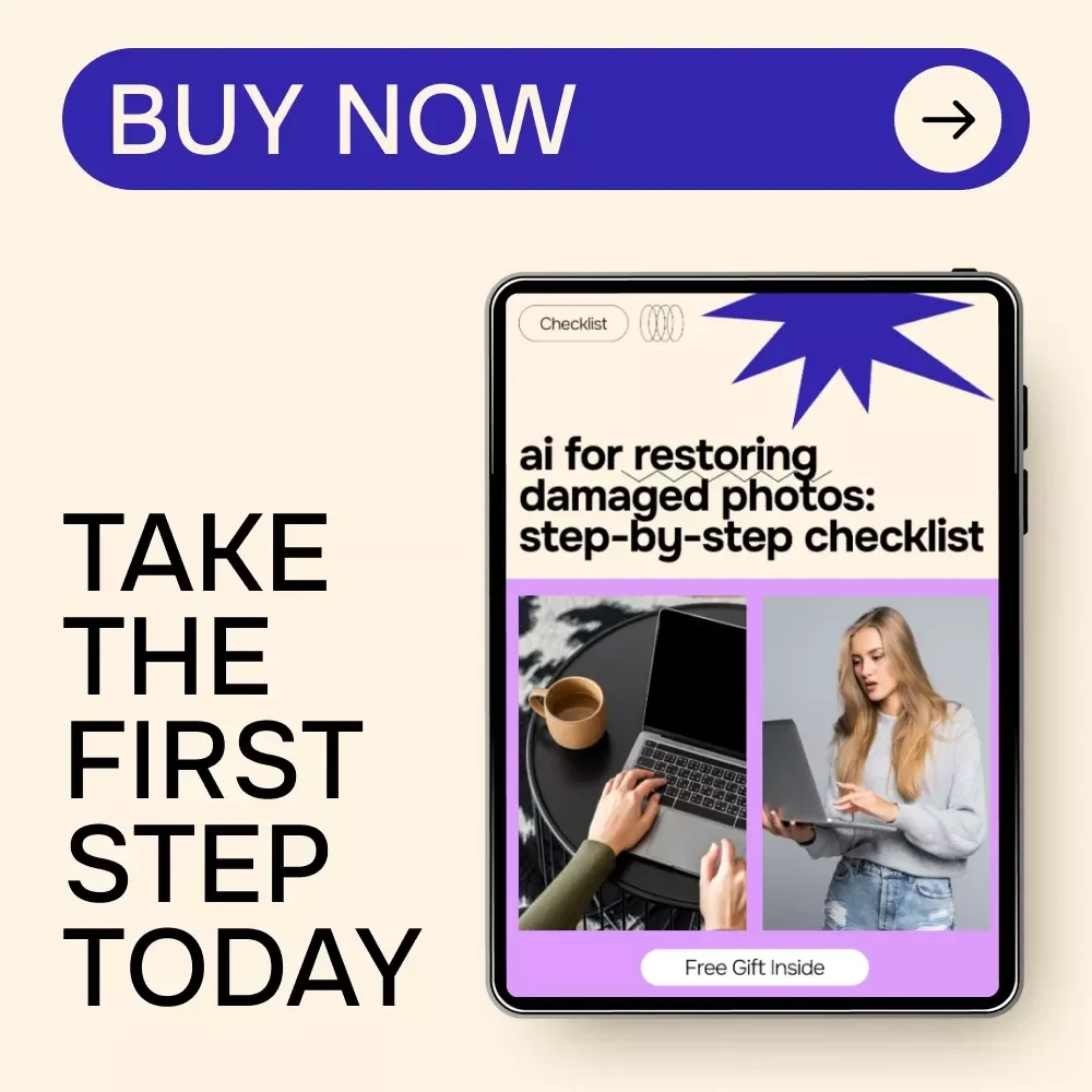 AI for Restoring Damaged Photos Checklist – Step-by-Step Guide to Fix, Enhance, and Revive Old Pictures Using AI for Restoring Damaged Photos
