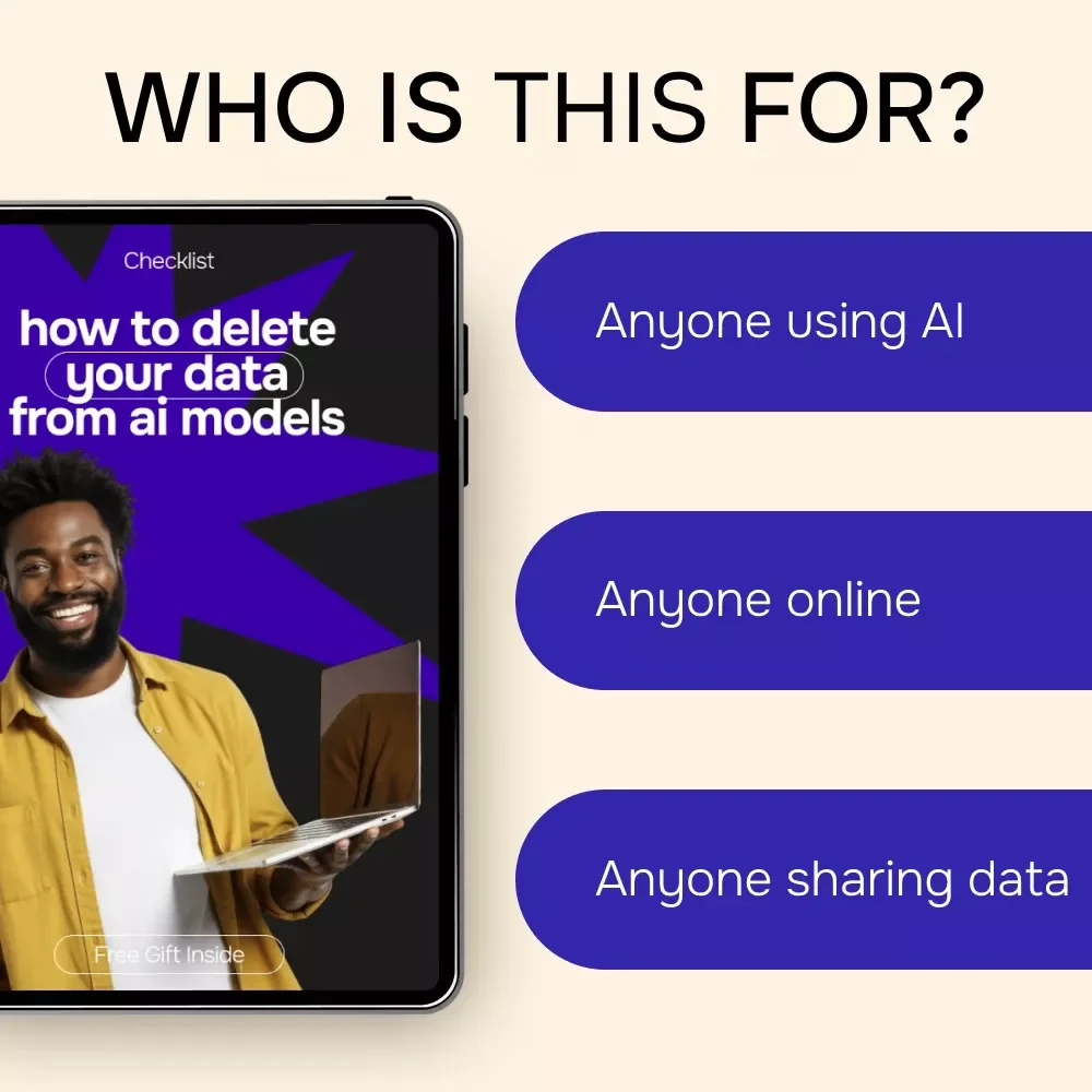 How to Delete Your Data from AI Models – Easy Privacy Checklist for Taking Control of Your Digital Footprint