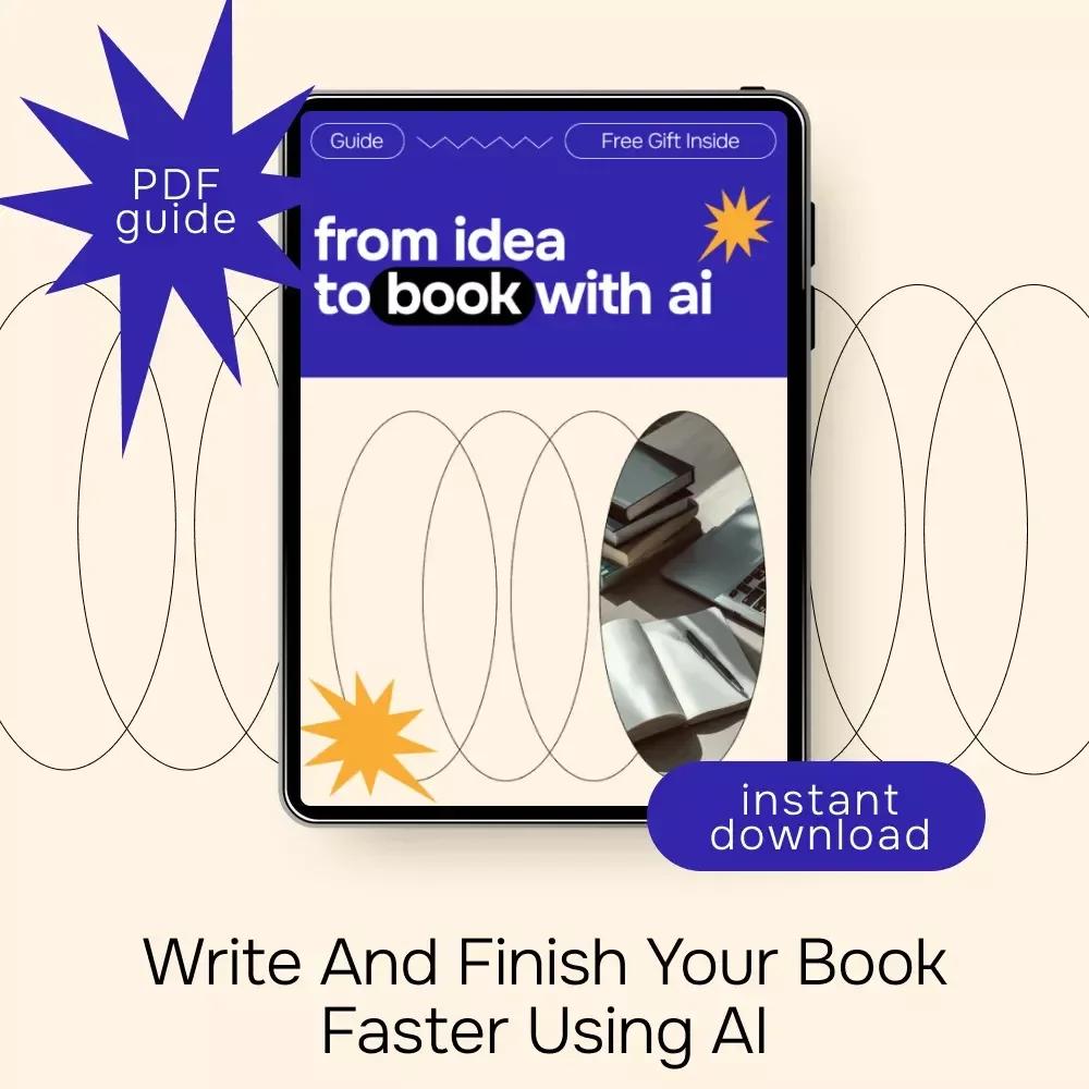 From Idea to Book with AI – Practical Guide for ai for writing a book or novel, Plotting, Drafting, Editing & Publishing Faster