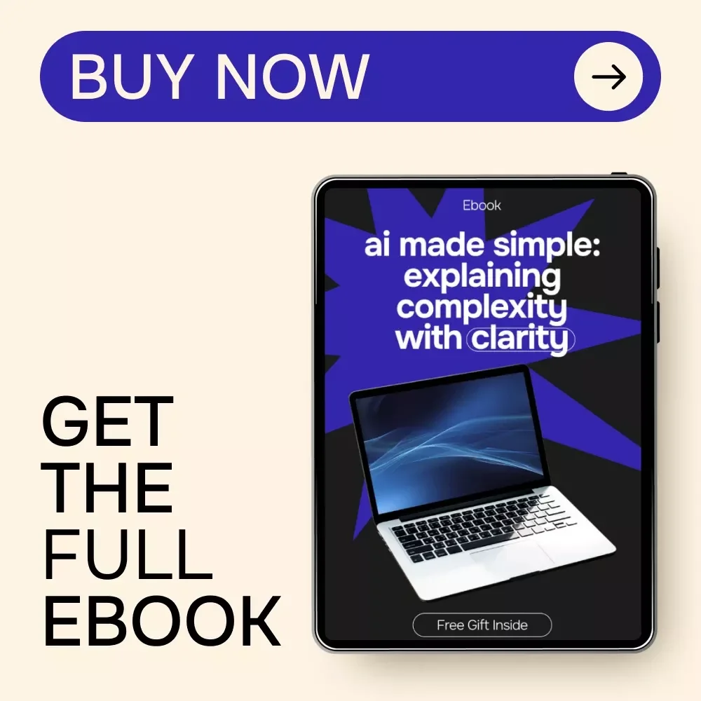 AI Made Simple: Explaining Complexity with Clarity | Ebook Guide to Using AI for Explaining Complex Topics Simply | Learn Clear Explanations, Smart Prompts & Practical Use Cases