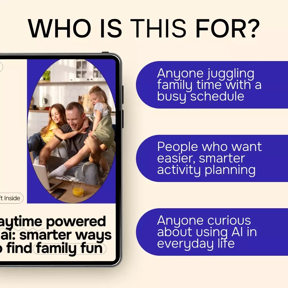 Playtime Powered by AI: Smarter Ways to Find Family Fun – AI Family Activity Planner Guide, Digital eBook for Busy Parents, Family Fun Planning with Prompts & Checklists