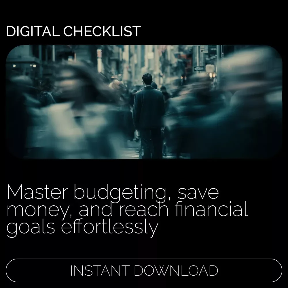 Spend Smarter, Live Better: Budgeting & Money-Saving Checklist for Financial Success