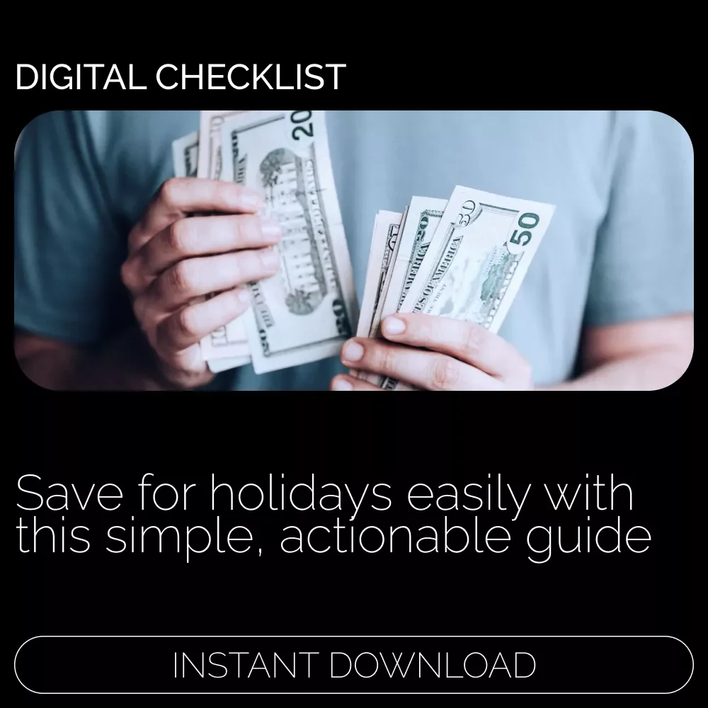 Holiday Savings Made Simple Checklist - Your Ultimate Guide to Saving for Holidays