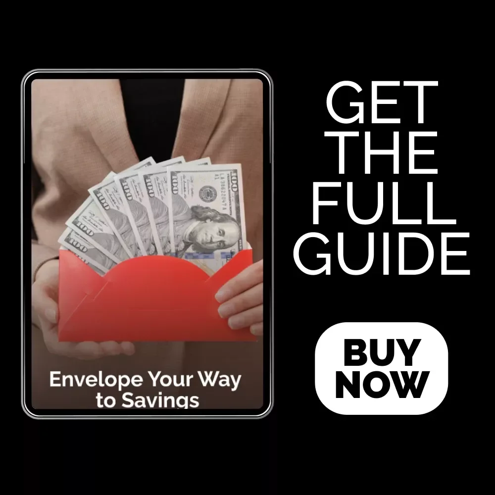Envelope Your Way to Savings: The Ultimate Guide to Saving Money Using Envelopes