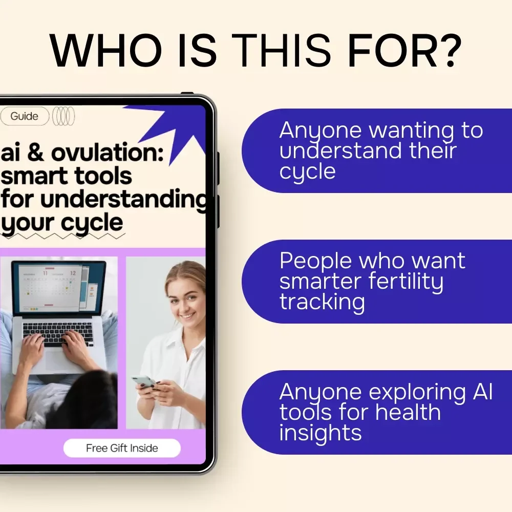 AI & Ovulation: Smart Tools for Understanding Your Cycle – Digital Guide, eBook, Checklist for Fertility Tracking, AI Ovulation Prediction, Cycle Monitoring