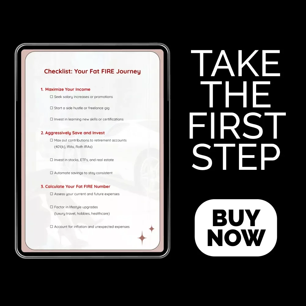 Checklist: Your Fat FIRE Journey | Printable Wealth-Building Checklist Explaining What Is Fat FIRE, Luxury FIRE Planning Tool, Digital Download