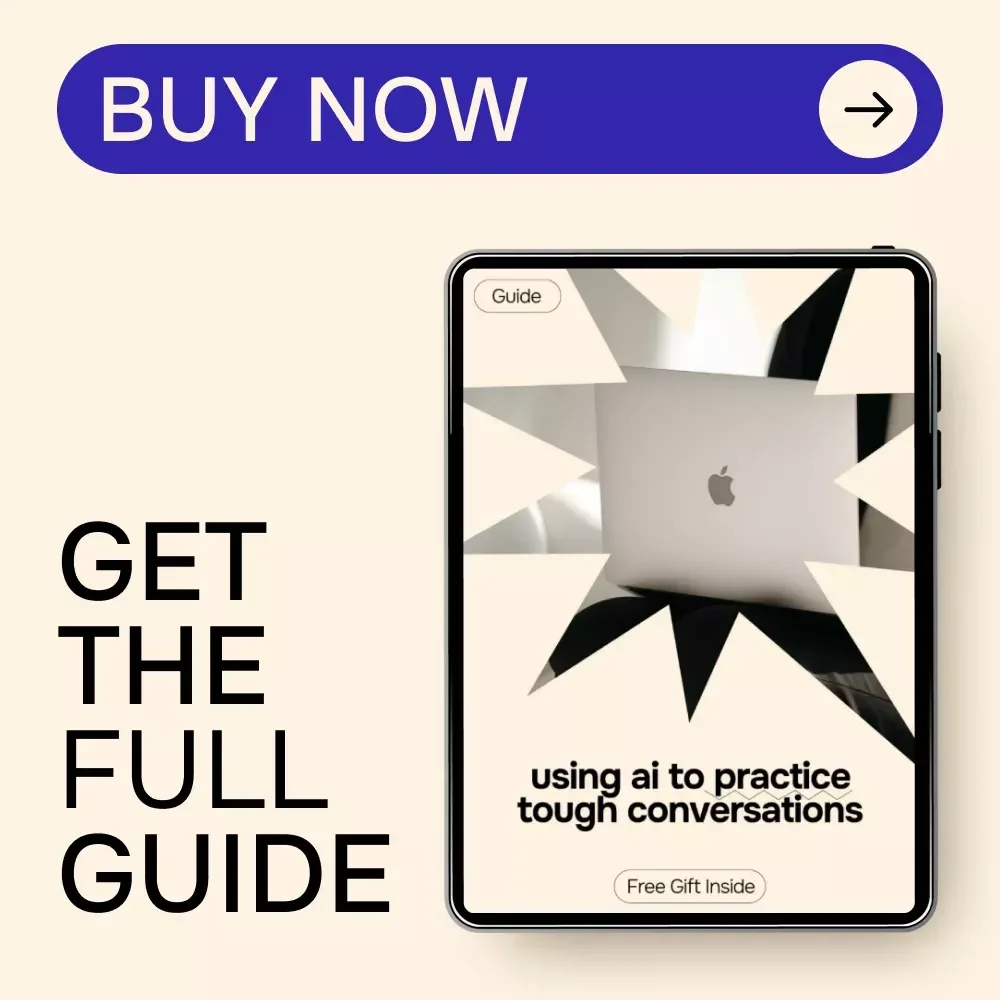 Using AI to Practice Tough Conversations – Guide for Writing Scripts to Practice a Difficult Conversation