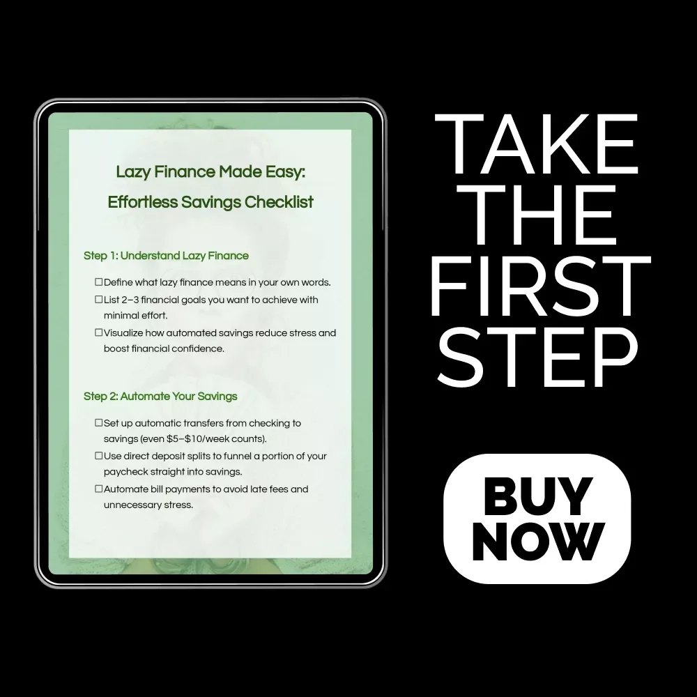 Lazy Finance Made Easy: Effortless Savings Checklist | Simple Guide Using Lazy Finance Savings Methods | Digital Download for Stress-Free Money Automation