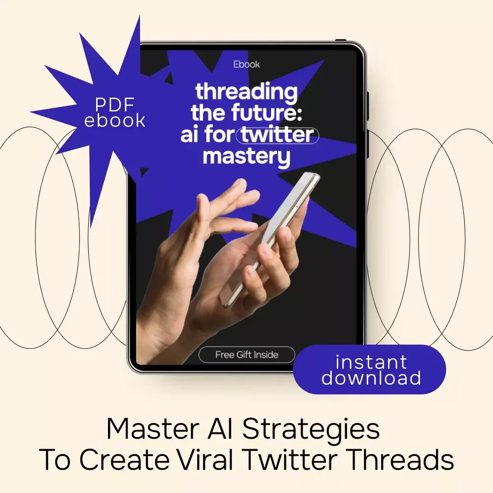 Threading the Future: AI for Twitter Mastery - Ultimate Guide, eBook & Checklist for AI for Twitter Threads Success