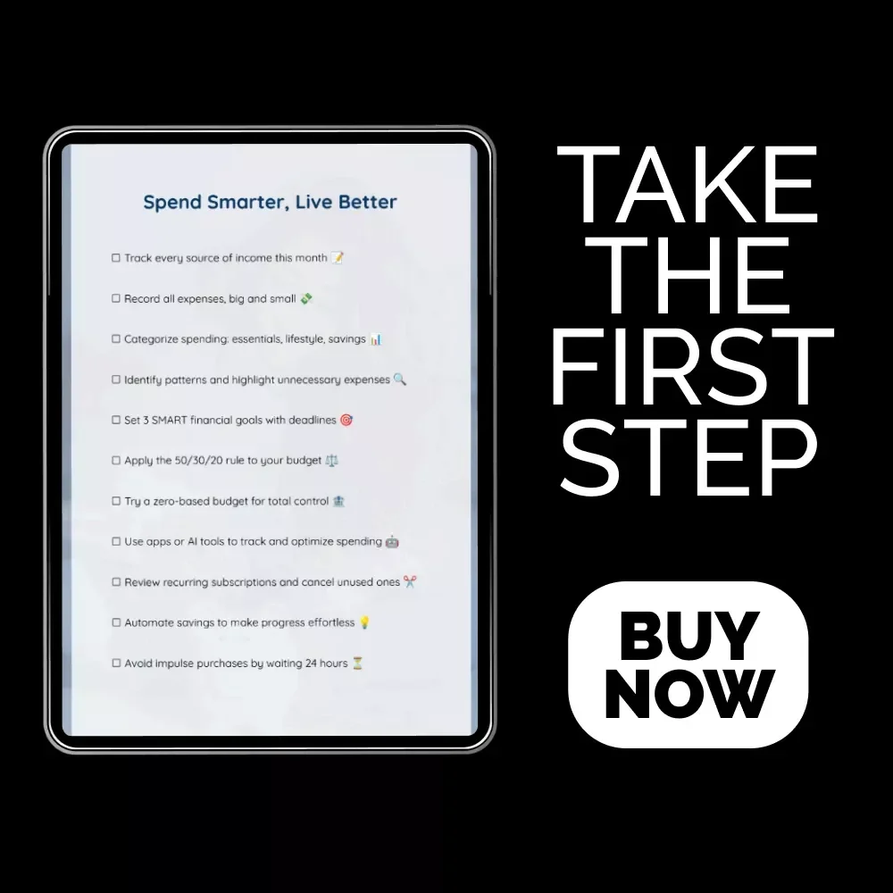 Spend Smarter, Live Better: Budgeting & Money-Saving Checklist for Financial Success