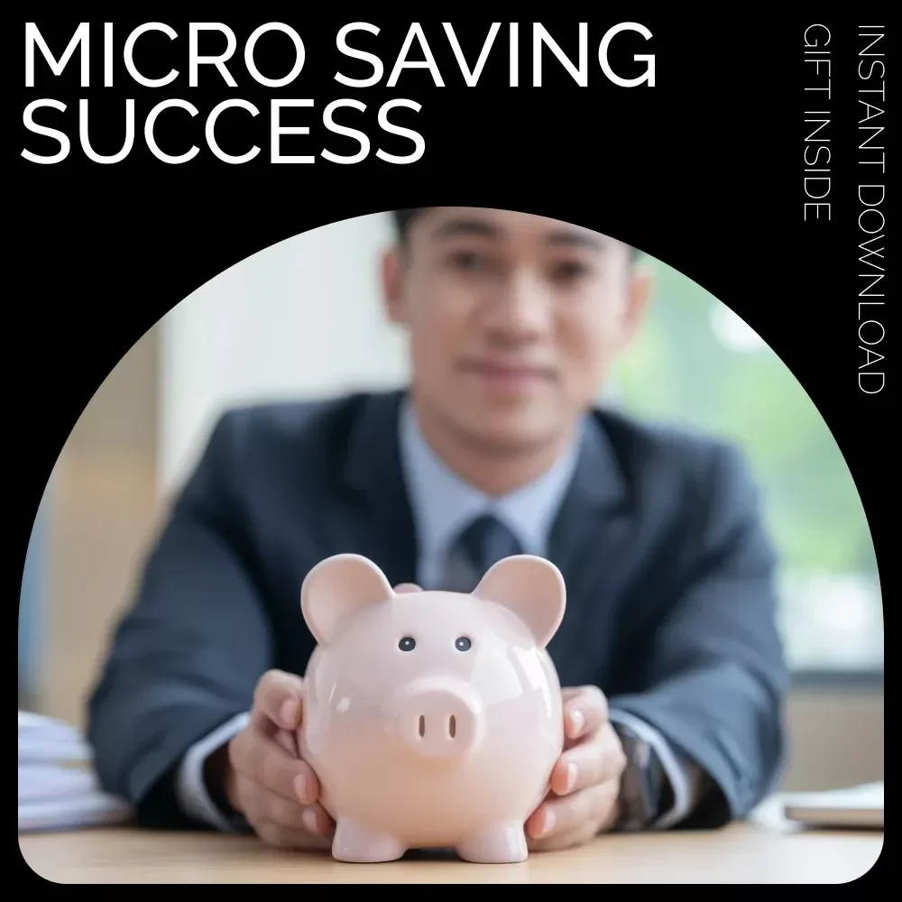 Micro Saving Success: Your Easy Step-by-Step Plan - How to Stay Motivated with Micro Saving