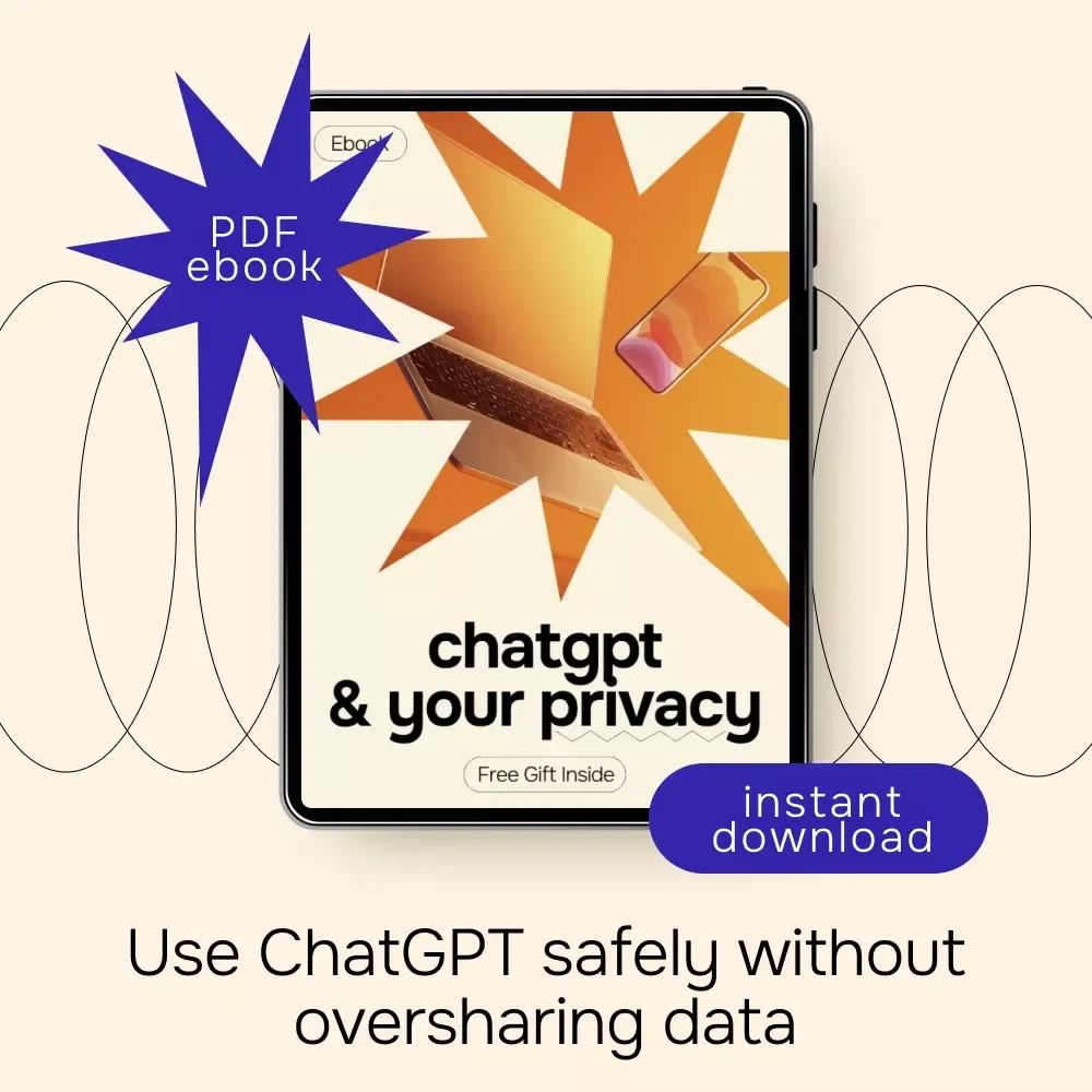 ChatGPT & Your Privacy – Practical eBook Guide Answering “is chatgpt safe for private information” for Personal & Business Use