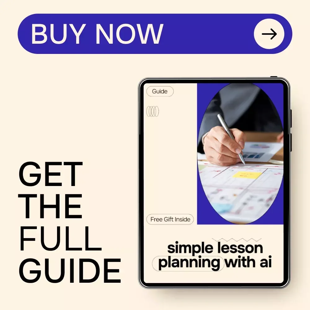 Simple Lesson Planning with AI: Ultimate Guide for Teachers Using AI for Lesson Plans