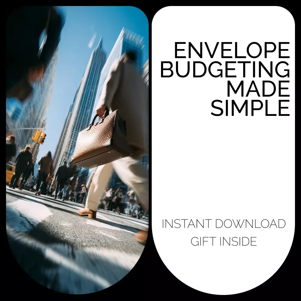 Envelope Budgeting Made Simple: A Step-by-Step Guide for Saving Money Using Envelopes