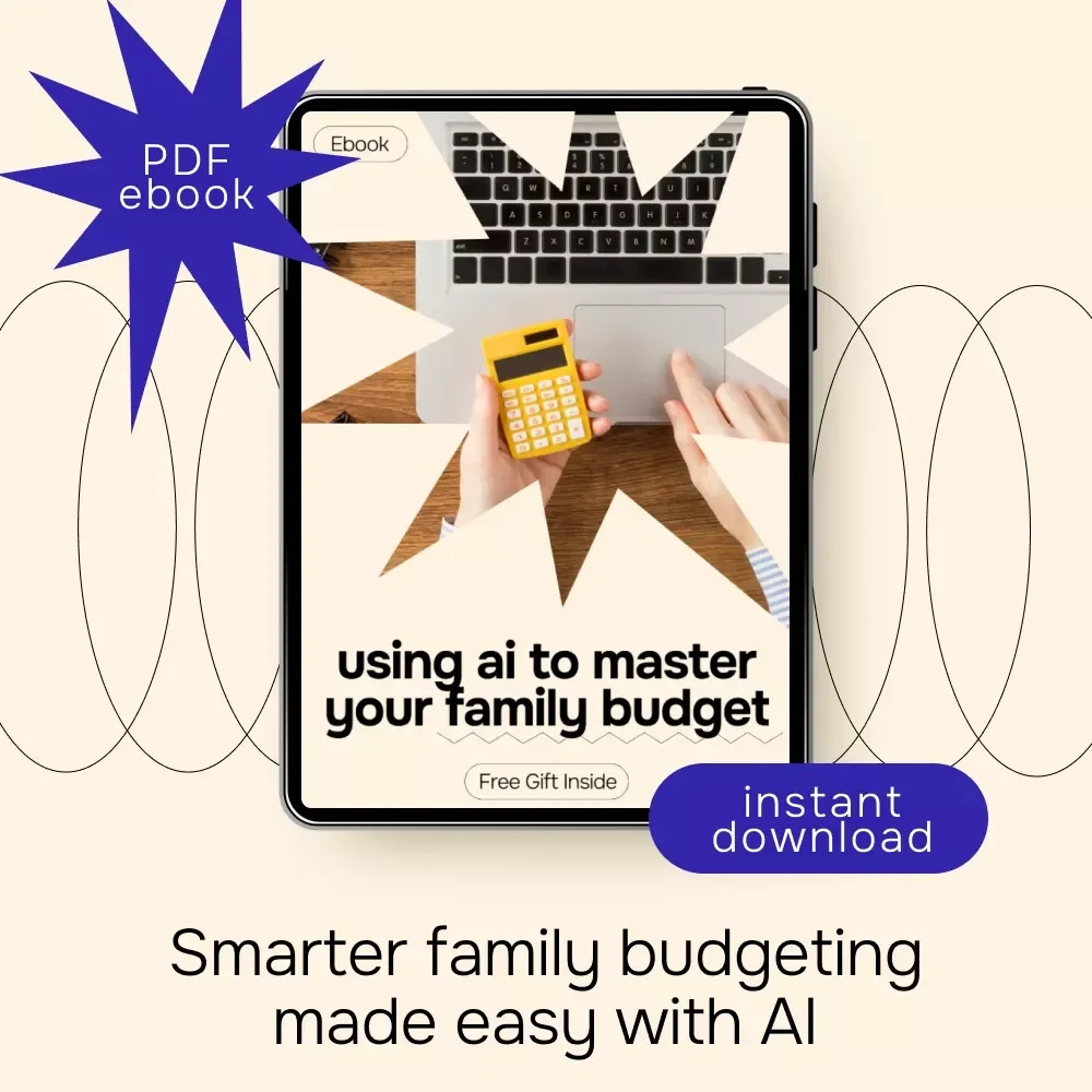 Using AI to Master Your Family Budget | Smart Family Budget Planner eBook | AI Budgeting Guide for Parents, Households & Home Finance