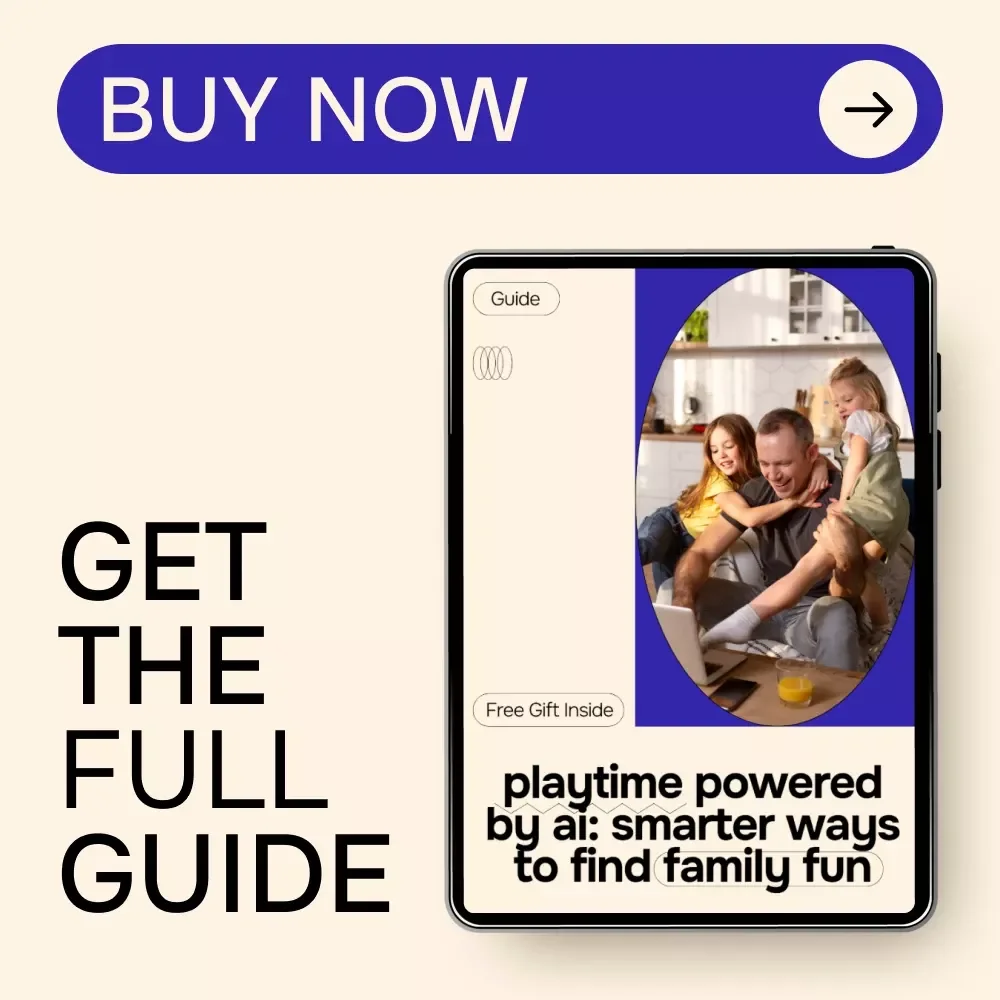 Playtime Powered by AI: Smarter Ways to Find Family Fun – AI Family Activity Planner Guide, Digital eBook for Busy Parents, Family Fun Planning with Prompts & Checklists