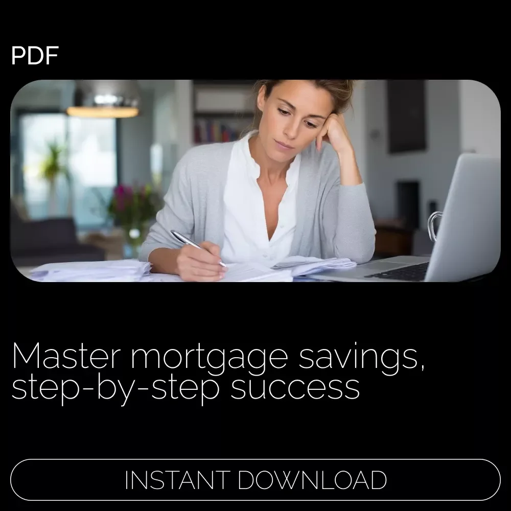 Mortgage Money Mastery: How to Start Saving for a Mortgage - Your Ultimate eBook Guide