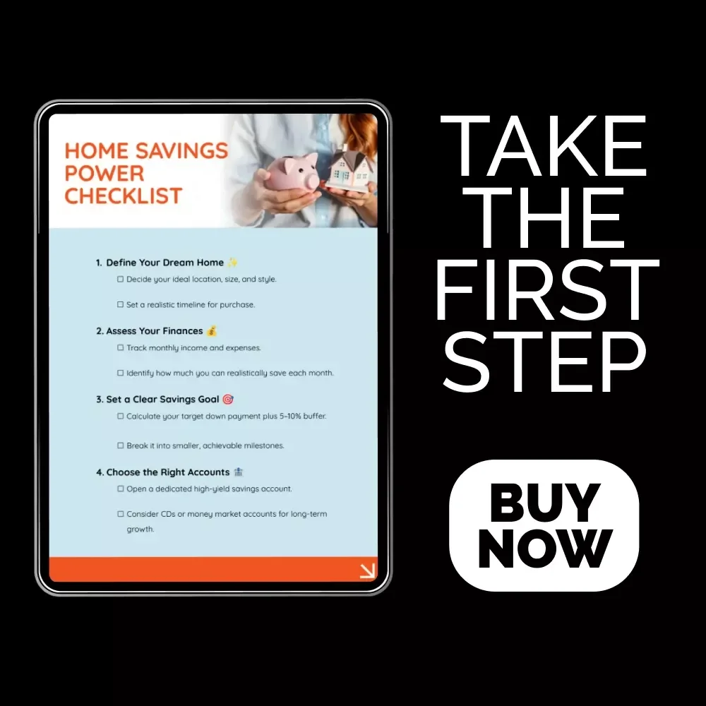 Home Savings Power Checklist: How to Start Saving for a House and Achieve Your Dream Home
