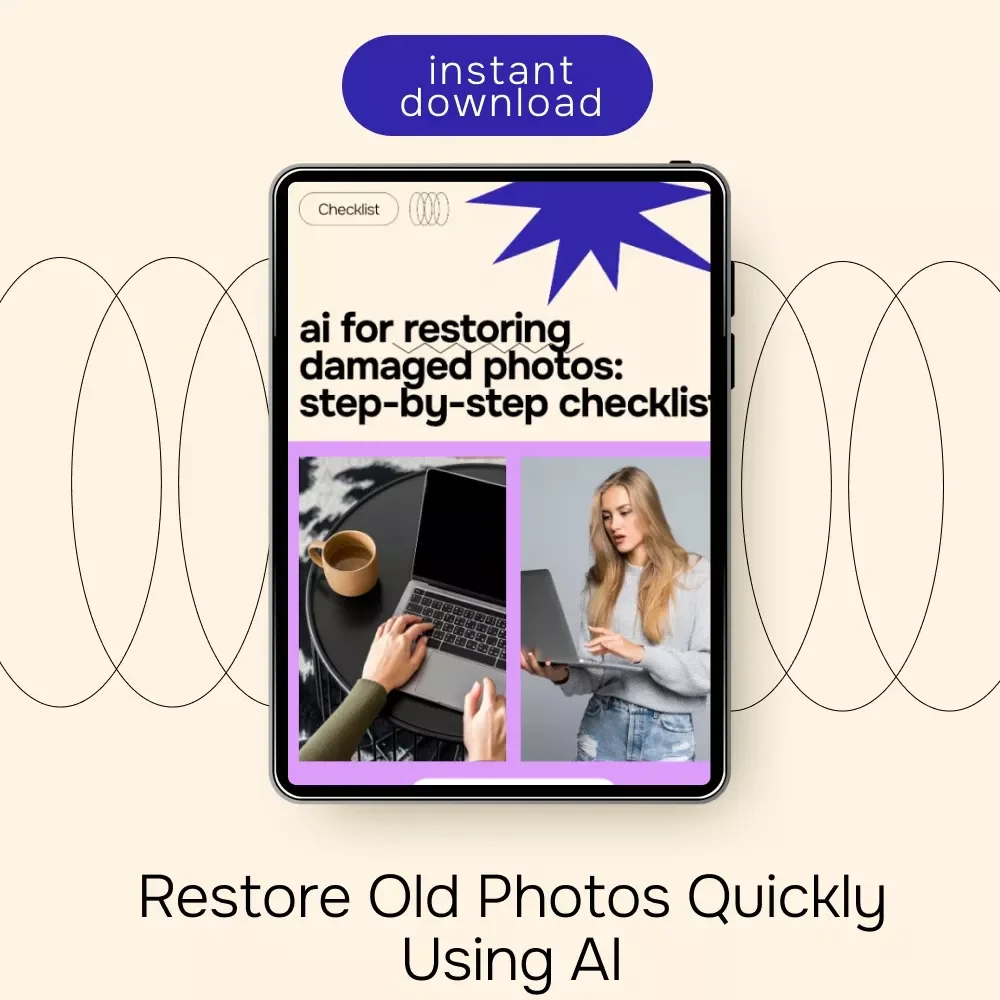 AI for Restoring Damaged Photos Checklist – Step-by-Step Guide to Fix, Enhance, and Revive Old Pictures Using AI for Restoring Damaged Photos