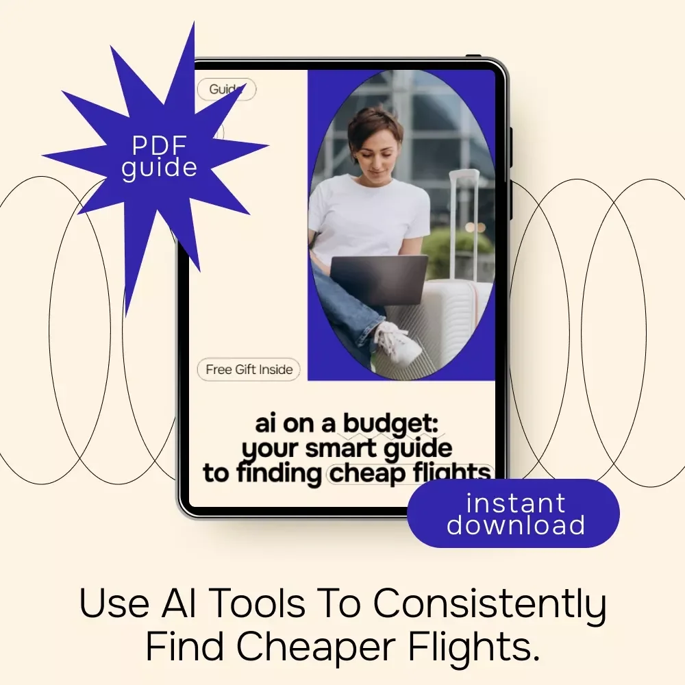 AI on a Budget: Your Smart Guide to Finding Cheap Flights | Digital Travel Guide Using AI for Finding Cheap Flights, Save Money & Travel Smarter