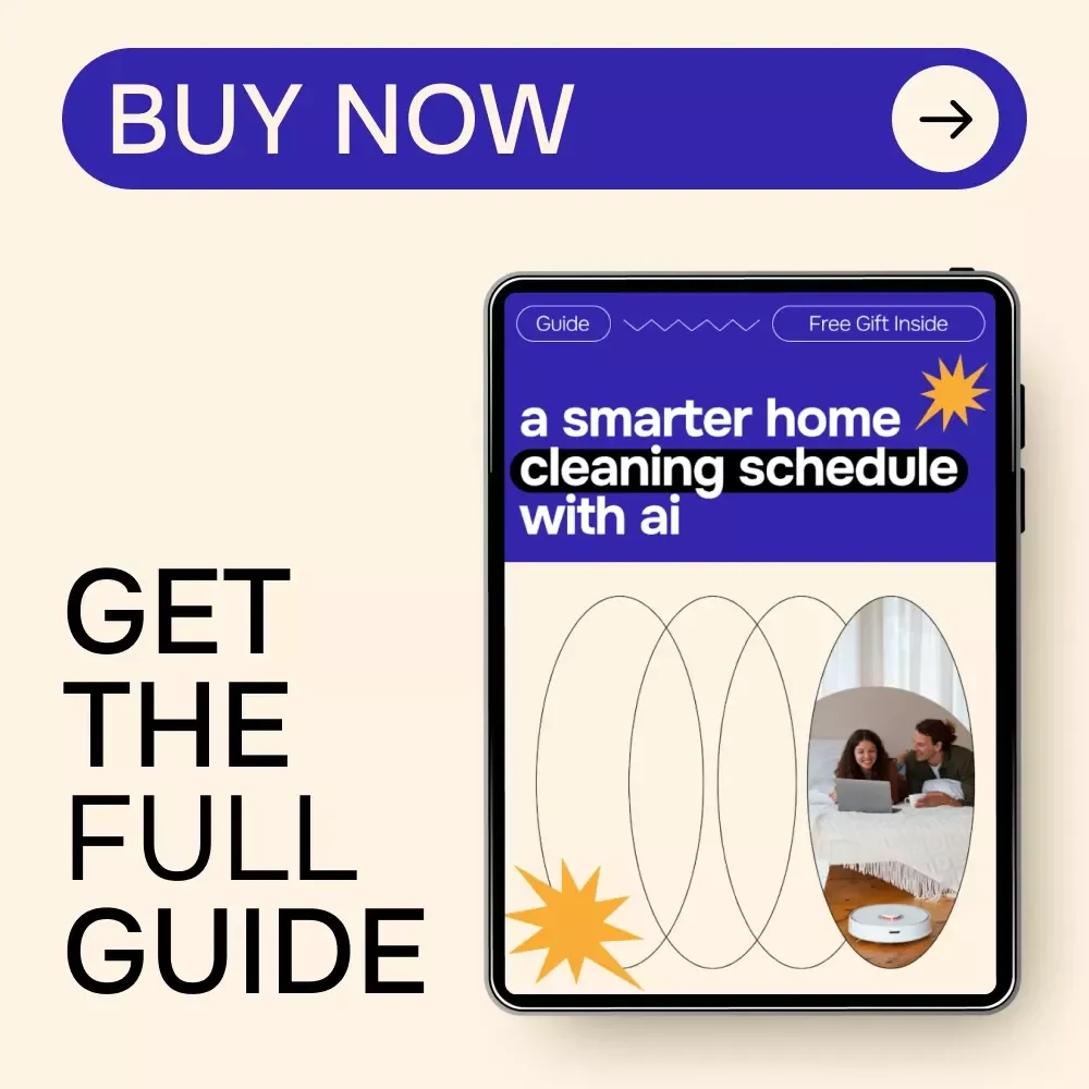 A Smarter Home Cleaning Schedule with AI – Digital Download Guide, AI Home Cleaning Schedule Planner, Smart Cleaning Routine eBook, Printable Checklist, Instant Download