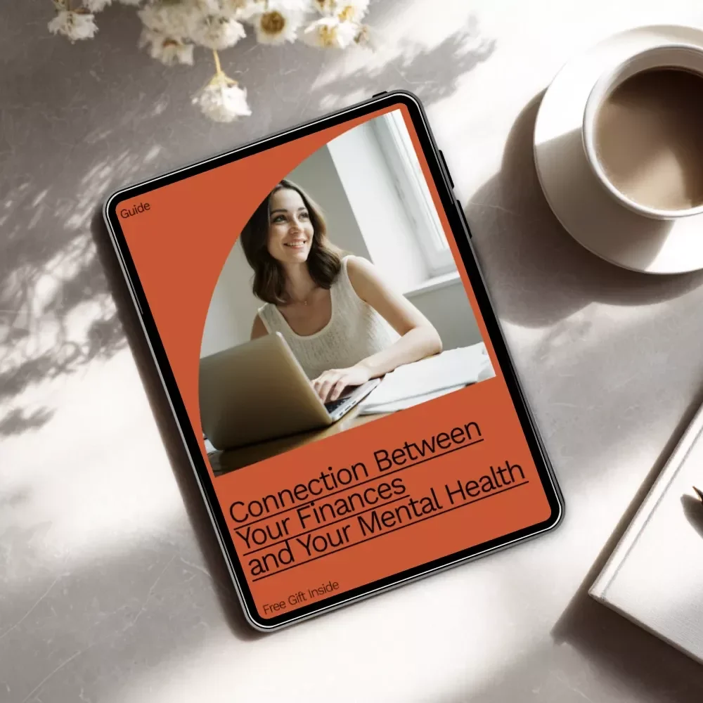 Connection Between Your Finances and Your Mental Health: A Practical Guide to Money, Mental Clarity & Stress Reduction