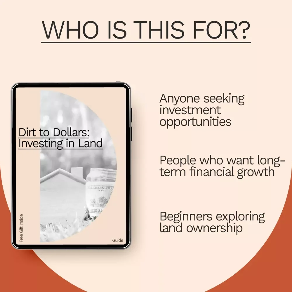 Dirt to Dollars: Investing in Land – A Beginner's Guide to Building Wealth through Land Ownership
