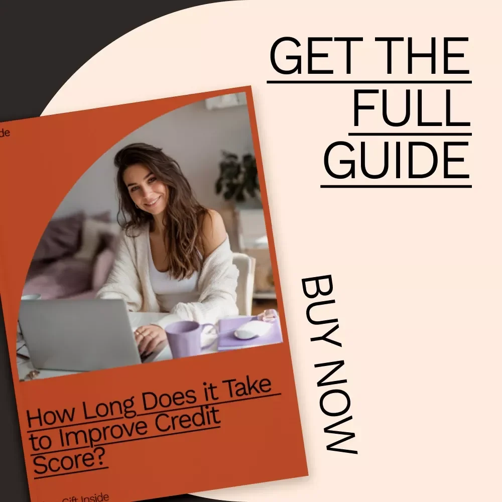 How Long Does It Take to Improve Credit Score: The Ultimate Guide to Boosting Your Credit in Less Time