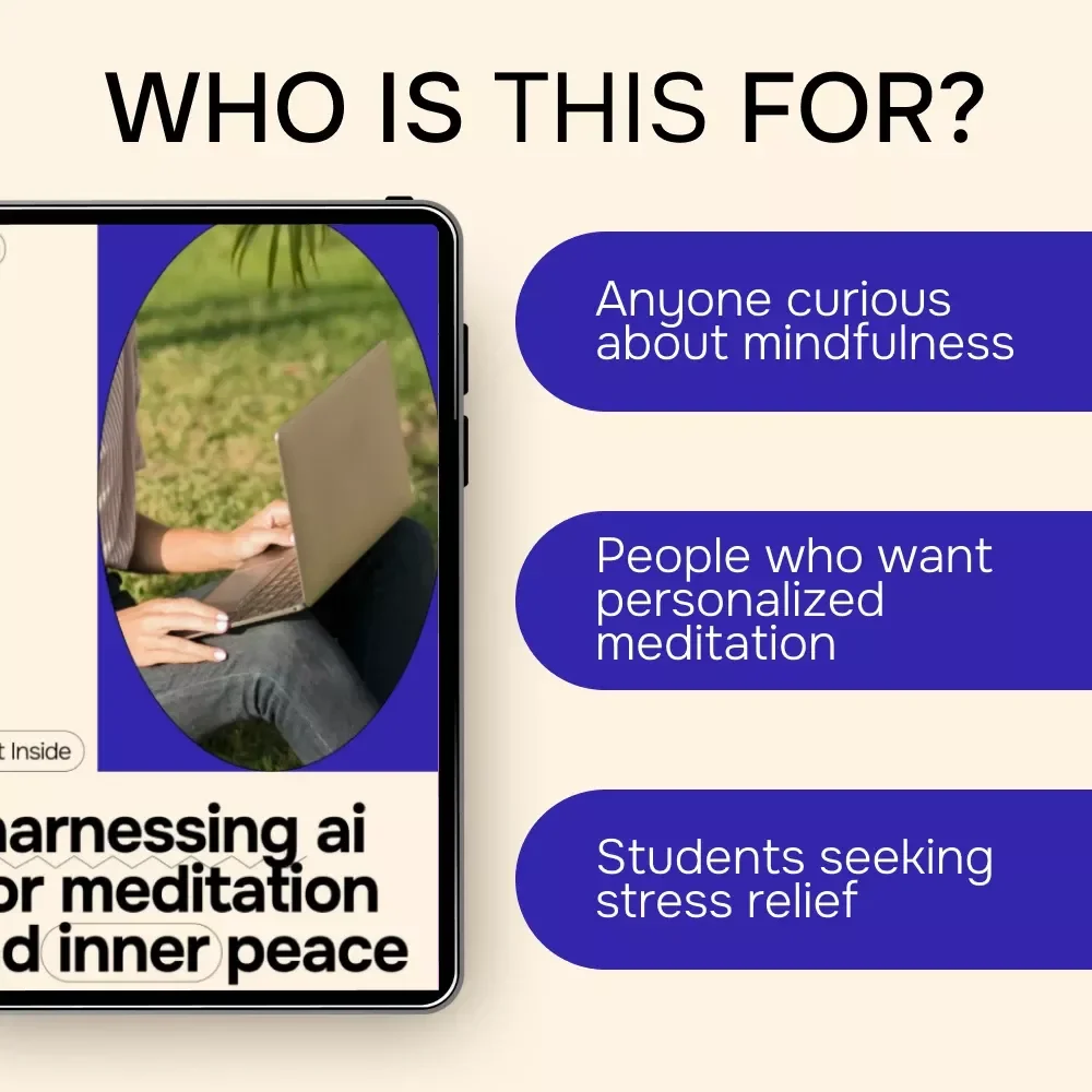 Harnessing AI for Meditation and Inner Peace | Digital eBook Guide to ai for meditation and mindfulness, Personalized Practice, Stress Relief & Modern Mindfulness Tools